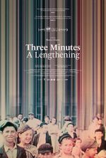 Watch Three Minutes: A Lengthening 9movies