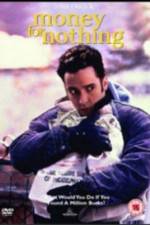 Watch Money for Nothing 9movies