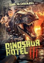 Watch Dinosaur Hotel 3 9movies