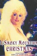Watch A Smoky Mountain Christmas 9movies