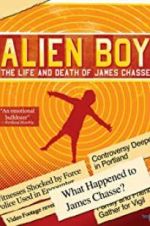 Watch Alien Boy: The Life and Death of James Chasse 9movies