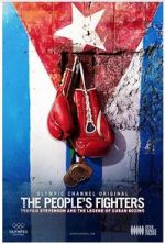 Watch The People\'s Fighters: Teofilo Stevenson and the Legend of Cuban Boxing 9movies