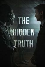 Watch The Hidden Truth 9movies