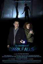 Watch The Conspiracy of Dark Falls 9movies
