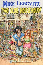 Watch Mike Lebovitz: Two Slob Household 9movies