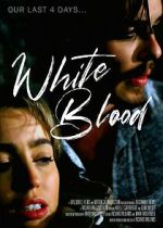 Watch White Blood 9movies