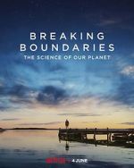 Watch Breaking Boundaries: The Science of Our Planet 9movies