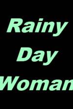 Watch Rainy Day Woman 9movies