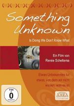 Watch Something Unknown Is Doing We Don\'t Know What 9movies