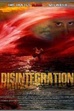 Watch Disintegration 9movies