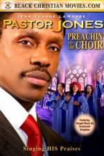 Watch Pastor Jones: Preachin' to the Choir 9movies