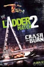 Watch WWE The Ladder Match 2 Crash And Burn 9movies