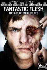 Watch Starz Inside Fantastic Flesh 9movies