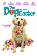 Watch The Dog Who Saved Easter 9movies