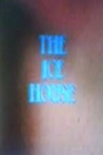 Watch The Ice House 9movies