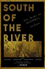 Watch South of the River 9movies
