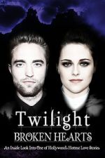 Watch Twilight: Broken Hearts 9movies