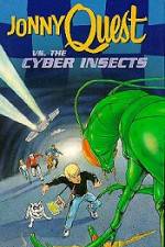 Watch Jonny Quest Versus the Cyber Insects 9movies