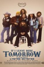 Watch If I Leave Here Tomorrow: A Film About Lynyrd Skynyrd 9movies