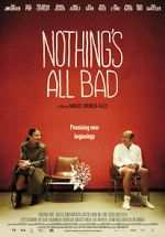 Watch Nothing\'s All Bad 9movies