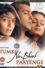Watch Tumko Na Bhool Paayenge 9movies