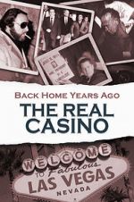Watch Back Home Years Ago: The Real Casino 9movies