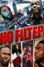 Watch No Filter the Film 9movies