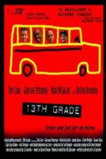 Watch 13th Grade 9movies
