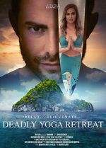 Watch Deadly Yoga Retreat 9movies