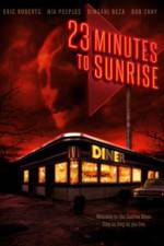 Watch 23 Minutes to Sunrise 9movies