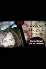 Watch Will You Kill for Me Charles Manson and His Followers 9movies