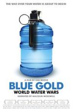 Watch Blue Gold: World Water Wars 9movies