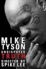 Watch Mike Tyson Undisputed Truth 9movies