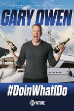 Watch Gary Owen: #DoinWhatIDo (TV Special 2019) 9movies