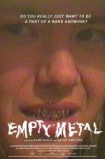 Watch Empty Metal 9movies