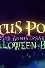 Watch The Hocus Pocus 25th Anniversary Halloween Bash 9movies