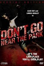 Watch Don't Go Near the Park 9movies