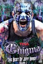 Watch TNA Enigma The Best of Jeff Hardy Volume 2 9movies