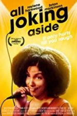 Watch All Joking Aside 9movies