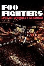 Watch Foo Fighters: Live at Wembley Stadium 9movies