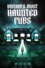 Watch Britain's Most Haunted Pubs 9movies