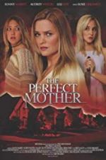Watch The Perfect Mother 9movies