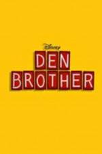 Watch Den Brother 9movies