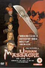 Watch Urban Massacre 9movies