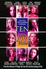 Watch Ten Tiny Love Stories 9movies