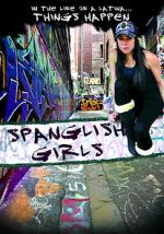 Watch Spanglish Girls 9movies
