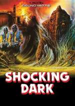 Watch Shocking Dark 9movies