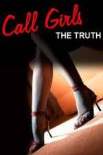 Watch Call Girls: The Truth 9movies