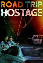 Watch Road Trip Hostage 9movies