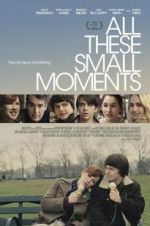 Watch All These Small Moments 9movies